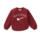 Believe Sweatshirt